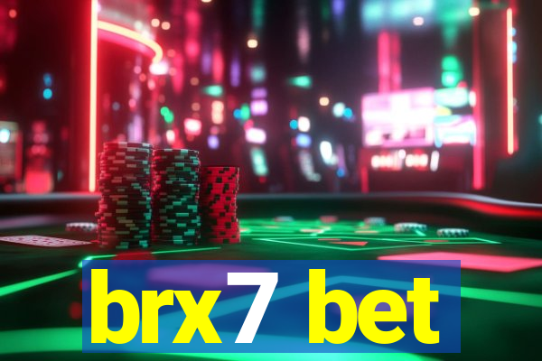 brx7 bet